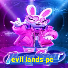 evil lands pc